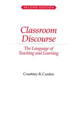 Classroom Discourse: The Language of Teaching and Learning (Paperback)
