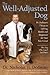 The Well-Adjusted Dog: Dr. ...