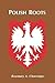 Polish Roots