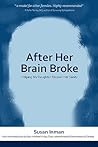 After Her Brain Broke by Susan Inman