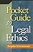 Pocket Guide to Legal Ethics by Angela Schneeman