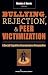 Bullying, Rejection, & Peer...