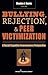 Bullying, Rejection, & Peer Victimization: A Social Cognitive Neuroscience Perspective