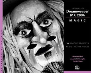 Macromedia Dreamweaver Mx 2004 Magic (Paperback)