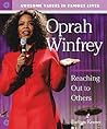 Oprah Winfrey: Reaching Out To Others (Awesome Values in Famous Lives)
