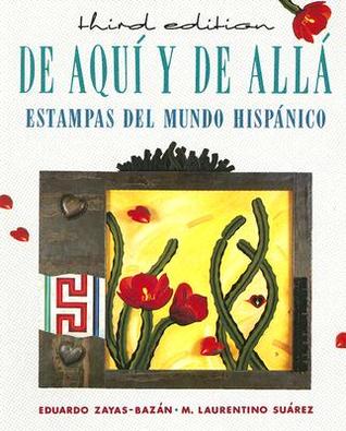 De Aquí y de Allá: Estampas del Mundo Hispánico