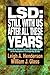 LSD: Still With Us After All These Years: Based on the National Institute of Drug Abuse Studies on the Resurgence of Contemporary LSD Use