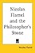 Nicholas Flamel and the Philosopher's Stone