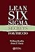 Lean Six Sigma Secrets for the CIO by William Bentley