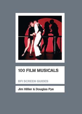 100 Film Musicals (Screen Guides)