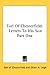 Earl Of Chesterfield: Letters To His Son Part One