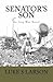 Senator's Son: An Iraq War Novel