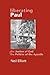 Liberating Paul: The Justic...