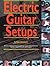 Electric Guitar Setups