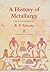 A History of Metallurgy (2n...