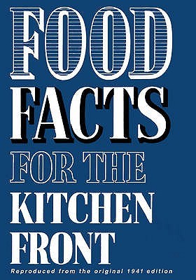 Food Facts for the Kitchen Front (Hardcover)