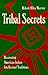 Tribal Secrets: Recovering American Indian Intellectual Traditions
