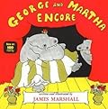 George and Martha Encore: The Second Book About Two Best Friends - Humorous Stories for Kids