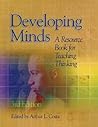 Developing Minds: A Resource Book for Teaching Thinking (3rd Edition) Developing Minds: A Resource Book for Teaching Thinking (3rd Edition)