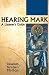 Hearing Mark: A Listener's ...