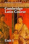 Cambridge Latin Course Unit 1 Student's book North American e... by North American Cambridge Cl...