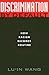 Discrimination by Default: How Racism Becomes Routine (Critical America, 9)