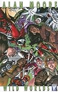 Alan Moore Wildstorm Collection Series by Alan Moore