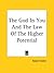 The God In You And The Law Of The Higher Potential