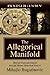 The Allegorical Manifold: (Beyond Truth and Untruth through Eleven Allegorical Essays)