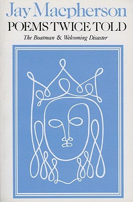 Poems Twice Told: Containing the Boatman and Welcoming Disaster (Paperback)