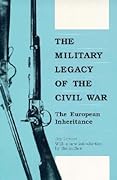 The Military Legacy of Civil War: The European Inheritance