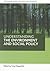 Understanding the environment and social policy (Understanding Welfare: Social Issues, Policy and Practice)
