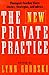 The New Private Practice: Therapist-Coaches Share Stories, Strategies, and Advice