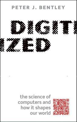 Digitized: The Science of Computers and How It Shapes Our World (Hardcover)