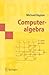 Computeralgebra (Masterclass)