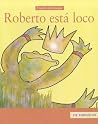 Roberto está loco Roberto está loco