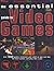 The Essential Guide to Videogames