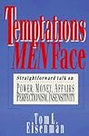 Temptations Men Face: Straightforward Talk on Power, Money, Affairs, Perfectionism, Insensitivity (Saltshaker Books)