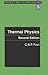 Thermal Physics (Physics and Its Applications)