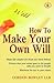 How To Make Your Own Will by LLB Gordon Bowley