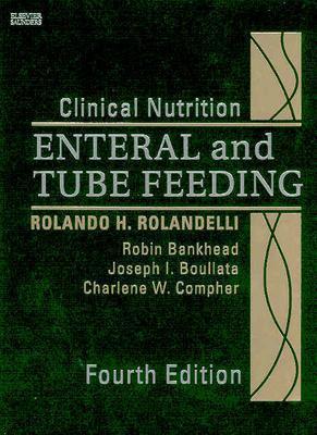 Clinical Nutrition: Enteral and Tube Feeding, Text with CD-ROM (Hardcover)