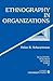 Ethnography in Organizations (Qualitative Research Methods)