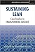 Sustaining Lean: Case Studi...