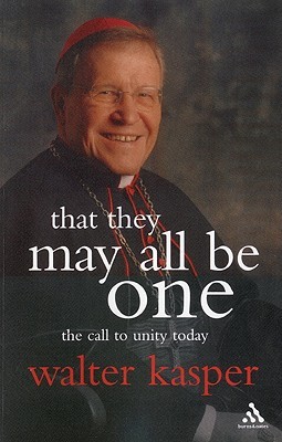 That They May All Be One: The Call to Unity Today (Paperback)