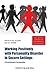 Working Positively with Personality Disorder in Secure Settings: A Practitioner's Perspective (The Wiley Series in Personality Disorders)