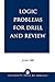 Logic Problems for Drill an...