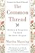 The Common Thread: Mothers ...