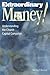 Extraordinary Money!: Under...