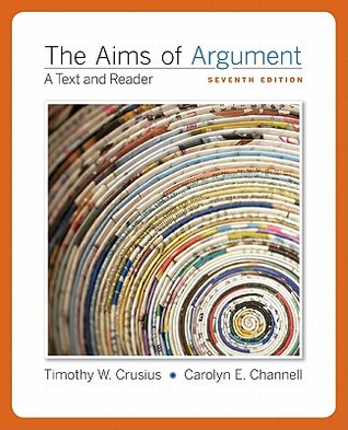 The Aims of Argument: Text and Reader (Paperback)