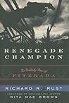 Renegade Champion by Richard R. Rust